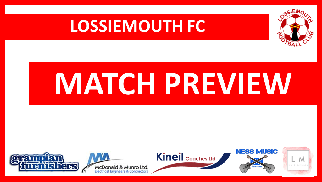 Lossiemouth v Buckie Thistle – Match Preview
